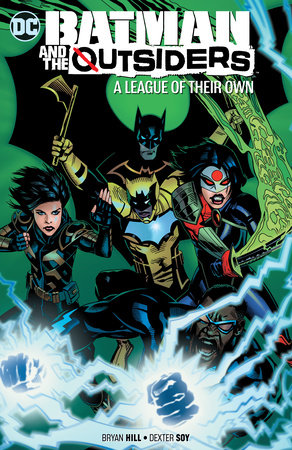 Batman and Outsiders A League of Their Own TPB 2