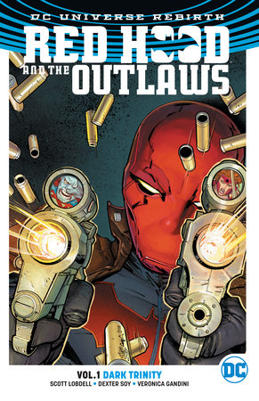 Red Hood and Outlaws TPB Vol 1 Dark Trinity