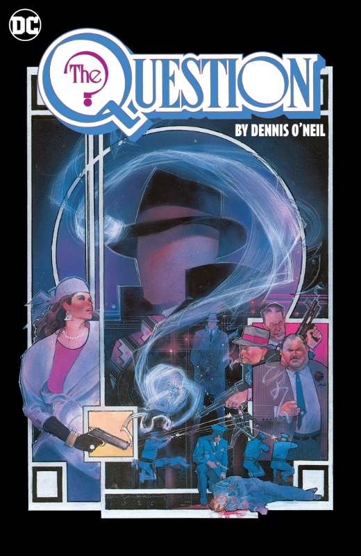 The Question By Dennis O'Neil And Denys Cowan HC Vol 1