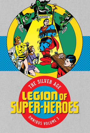 Legion of Super-Heroes HC Silver Age Omnibus Vol 3