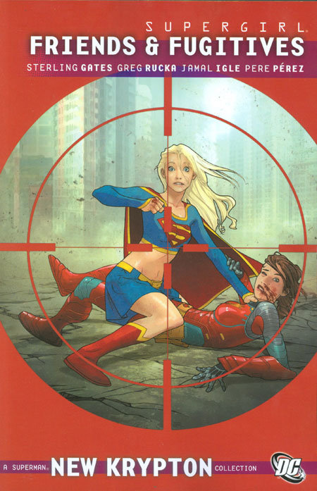 Supergirl TPB Friends and Fugitives