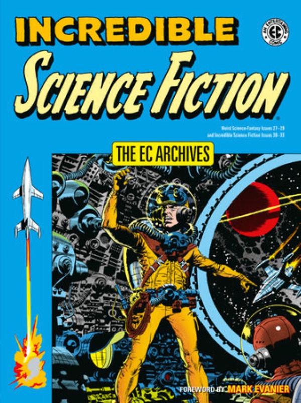 EC Archives TPB Incredible Science Fiction