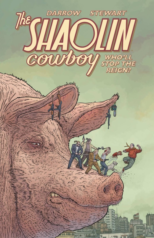 Shaolin Cowboy TPB Who’ll Stop The Reign