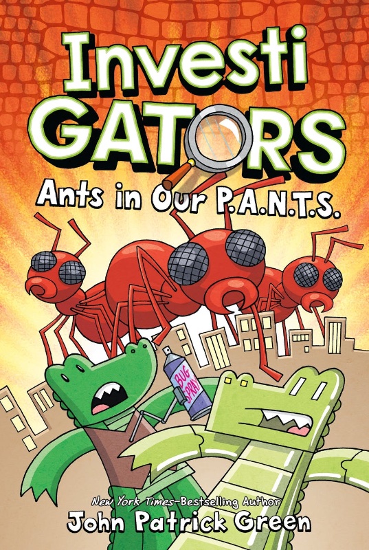 InvestiGators: Ants in Our P.A.N.T.S. Volume 4