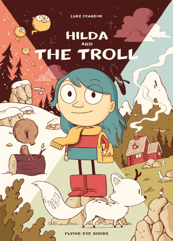 Hilda and the Troll: Hilda Book 1
