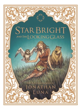 Star Bright and the Looking Glass Hardcover