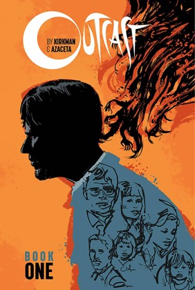  Outcast by Kirkman and Azaceta Hardcover Volume 1
