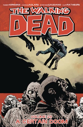 Walking Dead TPB Volume 28: A Certain Doom