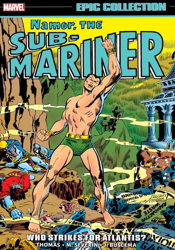 Namor The Sub-Mariner Epic Collection Vol 3 Who Strikes For Atlantis