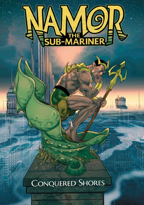 Namor The Sub-Mariner TPB Conquered Shores