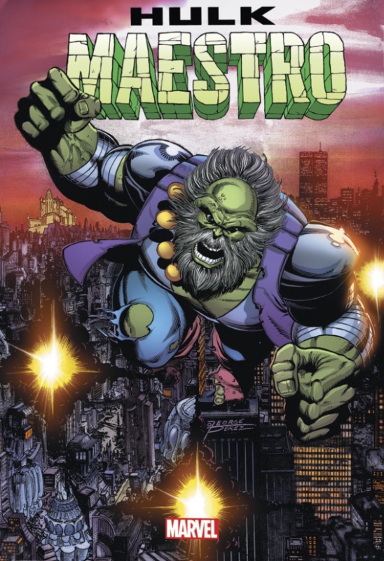 Hulk Maestro by Peter David Omnibus HC Perez Cover