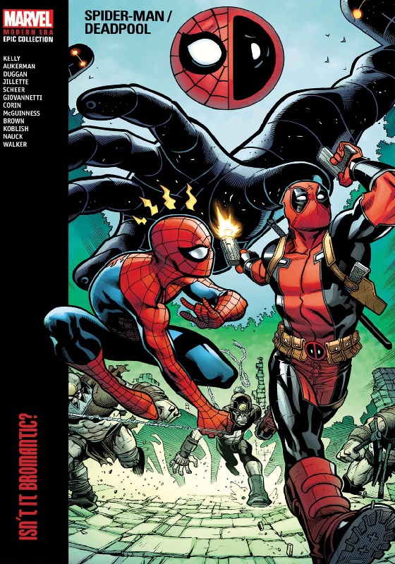 Spiderman Deadpool Modern Era Epic Collection TPB Vol 1 Isnt It Bromantic