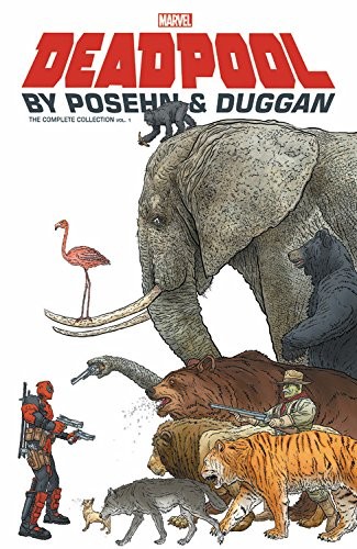 Deadpool Posehn Duggan Complete TPB 1