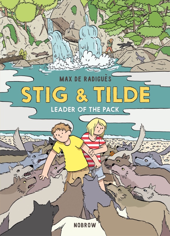 Stig & Tilde: Leader of the Pack Book 2