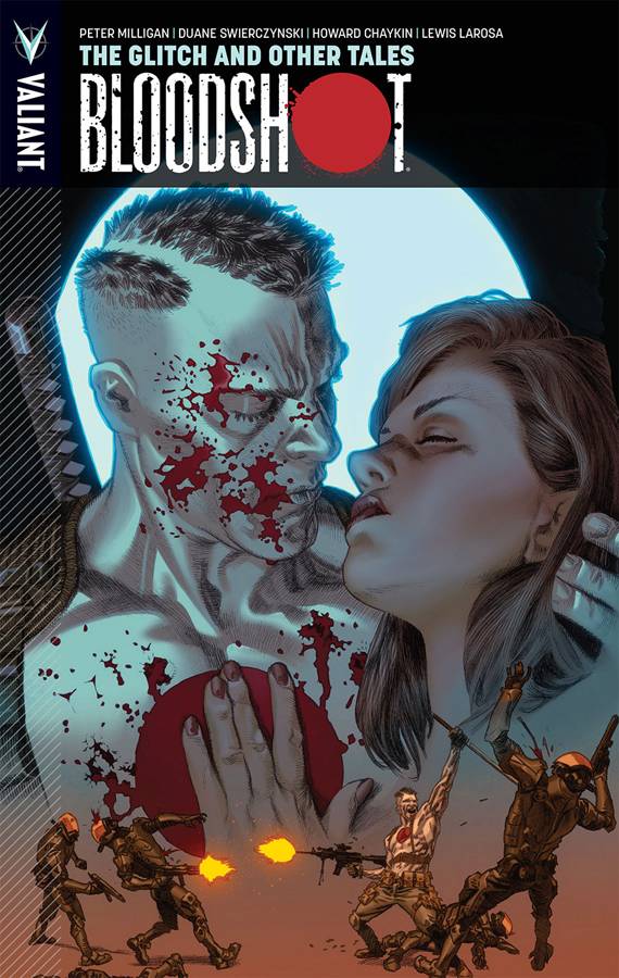 Bloodshot TPB Vol 6 Glitch and Other Tales